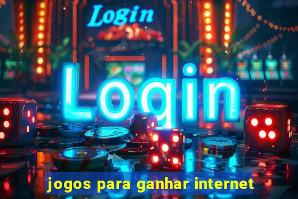 jogos para ganhar internet